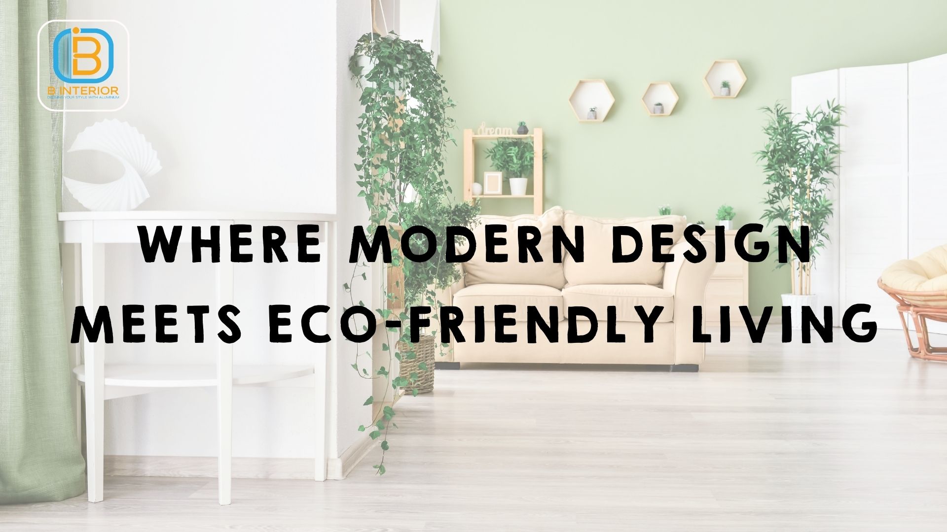 Eco-Friendly Interior